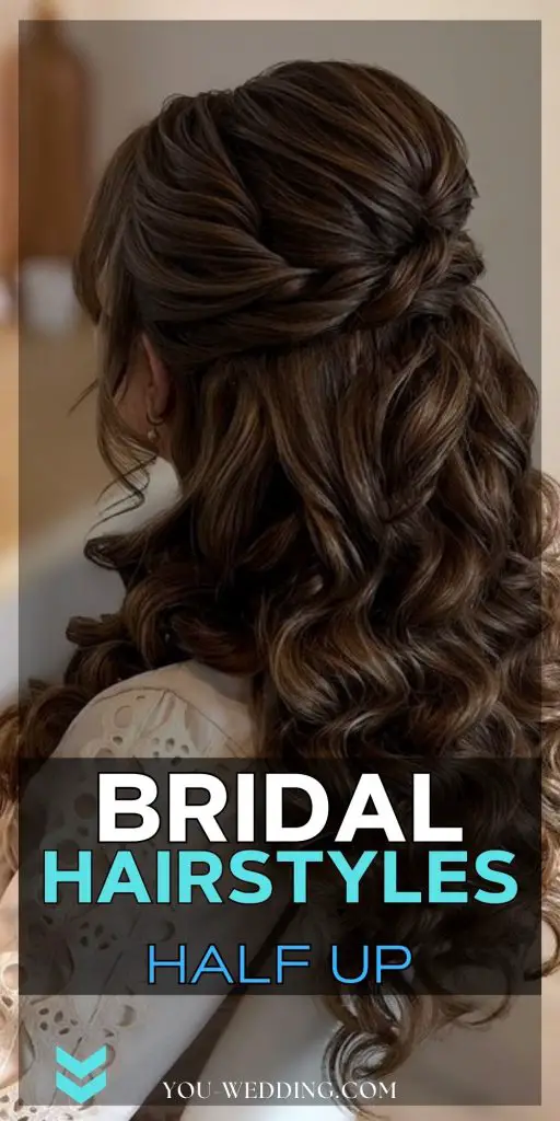 Half Up Bridal Hairstyles 27 Ideas: Elegant Choices for Your Special Day