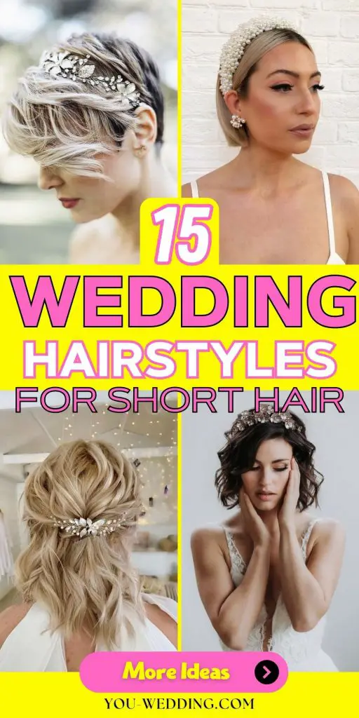 Wedding Hairstyles for Short Hair 15 Ideas: A Comprehensive Guide