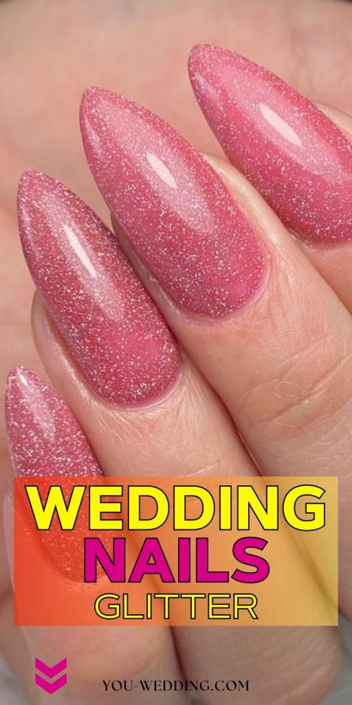 Ultimate Guide to Dazzling Wedding Nail Glitter 16 Ideas: Elevate Your Bridal Look