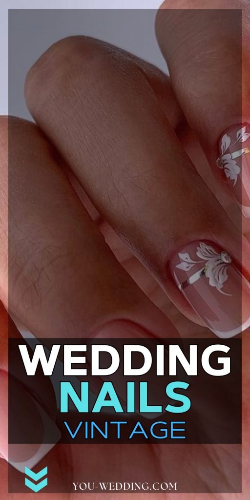 Embracing the Charm: Wedding Nails Vintage Edition 15 Ideas