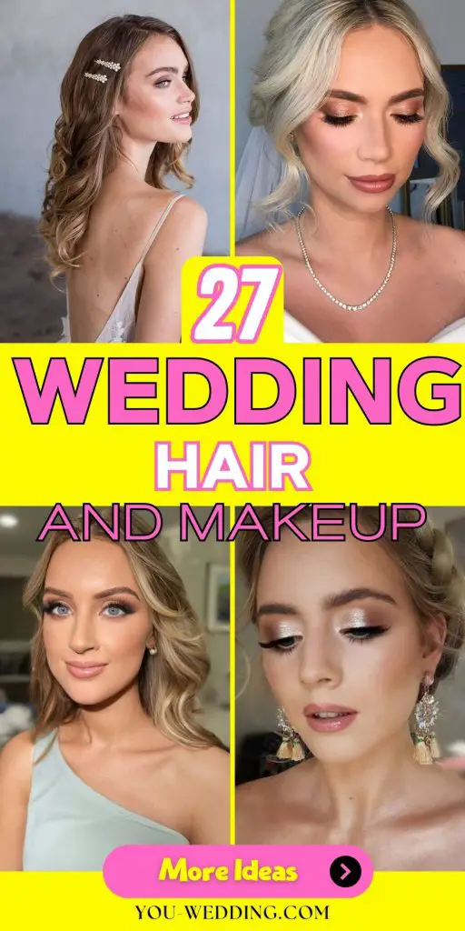 Enchanting Wedding Hair and Makeup 25 Ideas for the Perfect Bridal Look