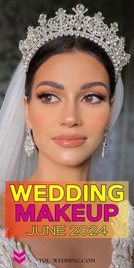 Wedding Makeup for June 2024 23 Ideas: Celebrating Beauty Trends