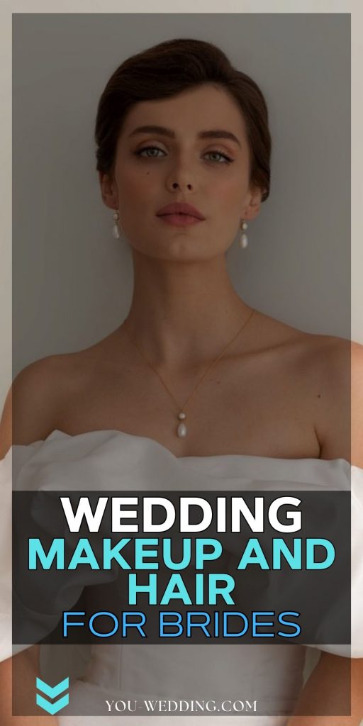 Makeup and Hair for Brides 23 Ideas: Inspiring Looks for Your Wedding Day