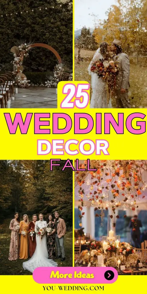 Fall Wedding Décor: Enchanting 25 Ideas for Your Special Day