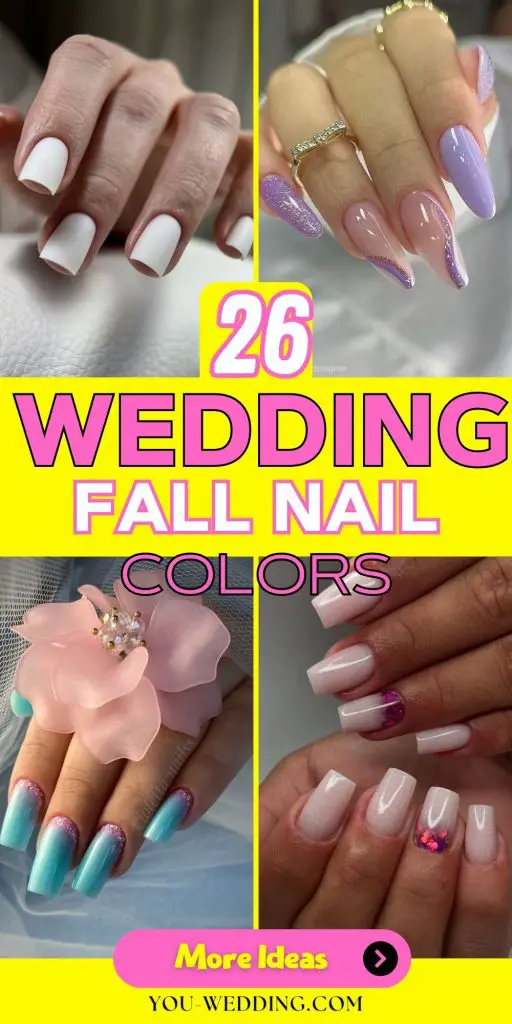 Wedding Fall Nail Colors 26 Ideas: A Guide to Gorgeous Nails for the Big Day