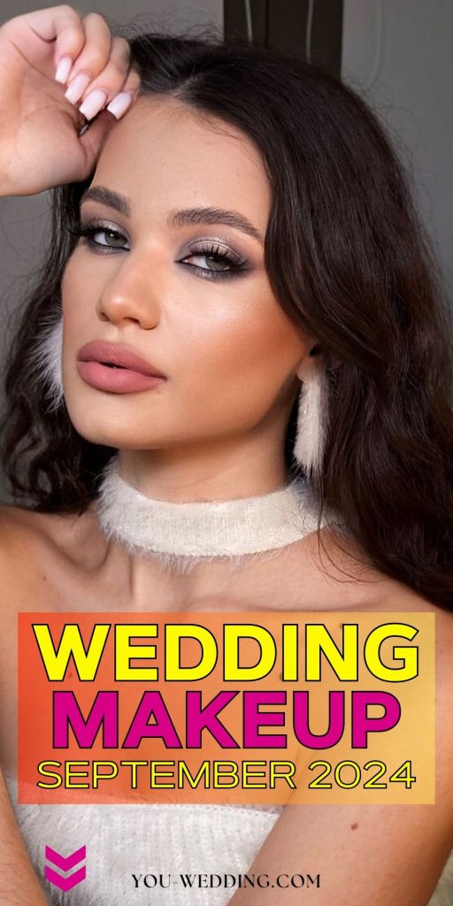 Wedding Makeup Trends for September 2024 25 Ideas