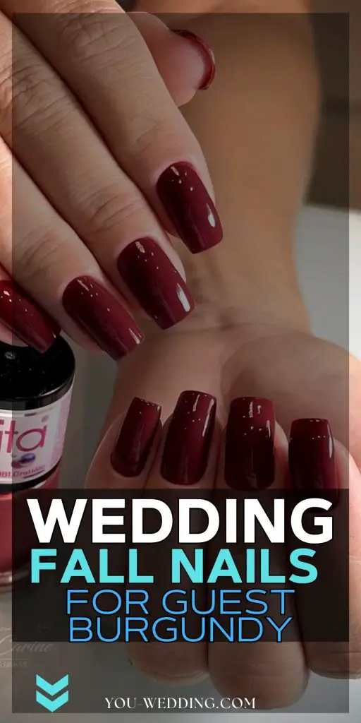 Elegant Burgundy Nails for Fall Weddings 26 Ideas