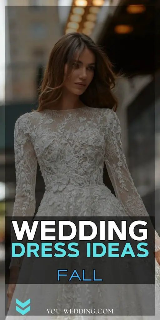 Fall Wedding Dress 24 Ideas: Embrace the Season with Style